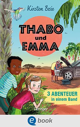 E-Book (epub) Thabo und Emma. 3 Abenteuer in einem Band von Kirsten Boie