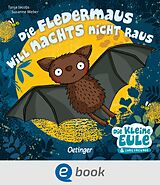 E-Book (epub) Die Fledermaus will nachts nicht raus von Susanne Weber