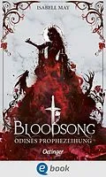 E-Book (epub) Bloodsong 1. Odines Prophezeiung von Isabell May