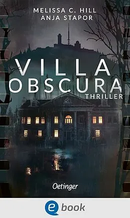 E-Book (epub) Villa Obscura von Melissa C. Hill, Anja Stapor