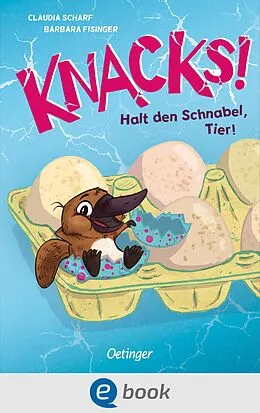 E-Book (epub) Knacks! 2 Halt den Schnabel, Tier! von Claudia Scharf