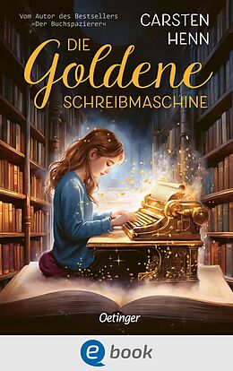 E-Book (epub) Die Goldene Schreibmaschine von Carsten Henn