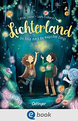 E-Book (epub) Lichterland 2. Die Reise durch die magischen Berge von Carolin Jelden