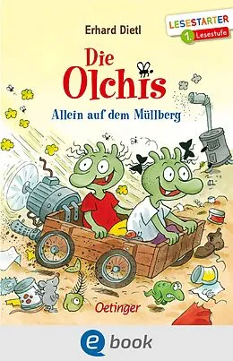 E-Book (epub) Die Olchis. Allein auf dem Müllberg von Erhard Dietl