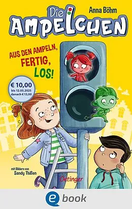 E-Book (epub) Die Ampelchen 1. Aus den Ampeln, fertig, los! von Anna Böhm