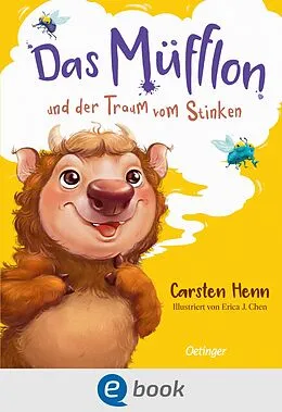 E-Book (epub) Das Müfflon und der Traum vom Stinken von Carsten Henn