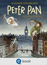 E-Book (epub) Klassiker zum Vorlesen. Peter Pan von Sabine Rahn