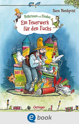 E-Book (epub) Pettersson und Findus. Ein Feuerwerk für den Fuchs von Sven Nordqvist