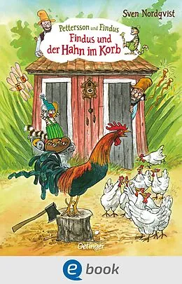 E-Book (epub) Pettersson und Findus. Findus und der Hahn im Korb von Sven Nordqvist