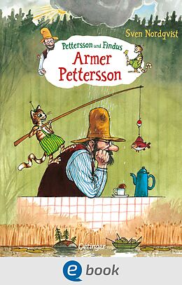 E-Book (epub) Pettersson und Findus. Armer Pettersson von Sven Nordqvist