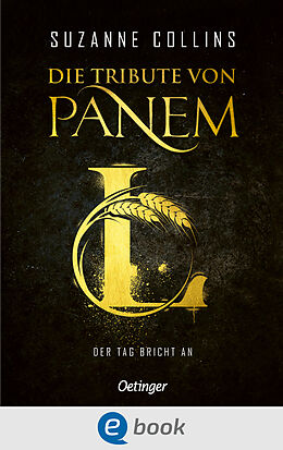 E-Book (epub) Die Tribute von Panem L. Der Tag bricht an von Suzanne Collins