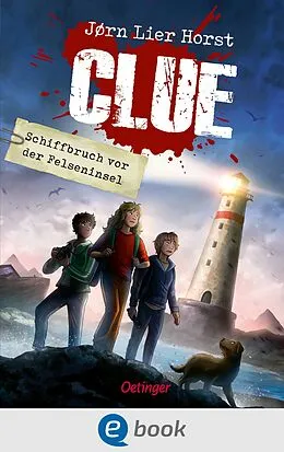 E-Book (epub) CLUE 1. Schiffbruch vor der Felseninsel von Jørn Lier Horst