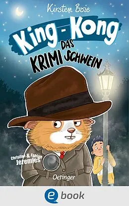 E-Book (epub) King-Kong, das Krimischwein von Kirsten Boie
