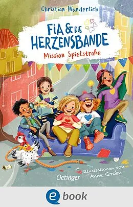E-Book (epub) Fia &amp; die Herzensbande 1. Mission Spielstraße von Christian Wunderlich