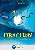 E-Book (epub) Drachen. Märchen und Mythen aus aller Welt von Theresa Breslin