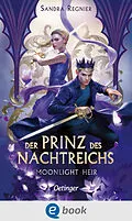 E-Book (epub) Der Prinz des Nachtreichs 2. Moonlight Heir von Sandra Regnier