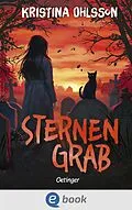 E-Book (epub) Gänsehaut in Hovenäset 2. Sternengrab von Kristina Ohlsson