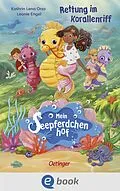 E-Book (epub) Mein Seepferdchenhof 2. Rettung im Korallenriff von Kathrin Lena Orso