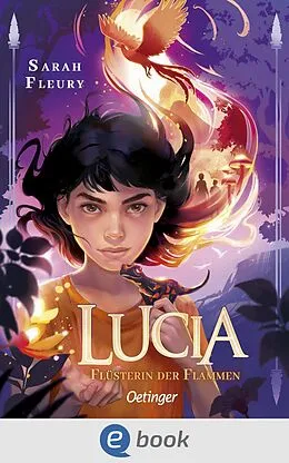 E-Book (epub) Lucia 1. Flüsterin der Flammen von Sarah Fleury