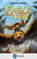E-Book (epub) Eagle Rider 1. Deine Kraft findet dich von Britta Sabbag