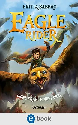 E-Book (epub) Eagle Rider 1. Deine Kraft findet dich von Britta Sabbag
