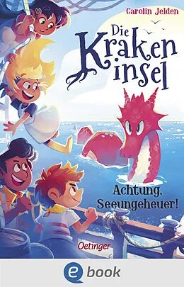 E-Book (epub) Die Krakeninsel 2. Achtung, Seeungeheuer! von Carolin Jelden