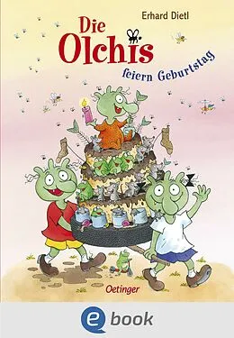 E-Book (epub) Die Olchis feiern Geburtstag von Erhard Dietl