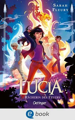E-Book (epub) Lucia 2. Rächerin des Feuers von Sarah Fleury
