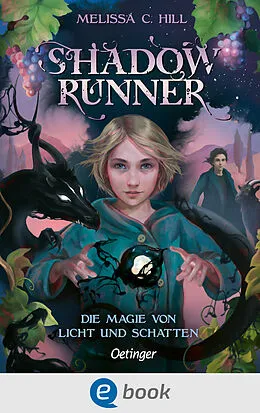 E-Book (epub) Shadowrunner 2. Die Magie von Licht und Schatten von Melissa C. Hill