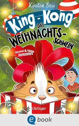 E-Book (epub) King-Kong, das Weihnachtsschwein von Kirsten Boie