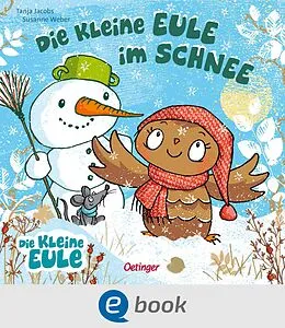 E-Book (epub) Die kleine Eule im Schnee von Susanne Weber
