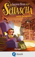 E-Book (epub) Schascha und der Buchspazierer von Carsten Henn