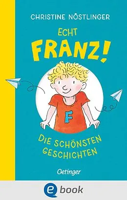 E-Book (epub) Echt Franz! von Christine Nöstlinger