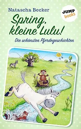 E-Book (epub) Spring, kleine Lulu! von Natascha Becker