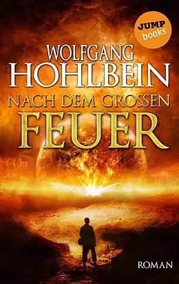 E-Book (epub) Nach dem großen Feuer von Wolfgang Hohlbein