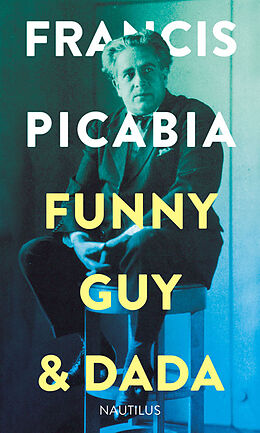 Fester Einband Funny Guy &amp; Dada von Francis Picabia