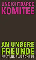 E-Book (epub) An unsere Freunde von Unsichtbares Komitee