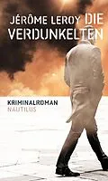 E-Book (epub) Die Verdunkelten von Jérôme Leroy