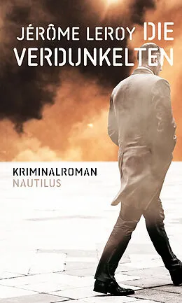 E-Book (epub) Die Verdunkelten von Jérôme Leroy