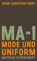 E-Book (epub) MA-1. Mode und Uniform von Hans-Christian Dany