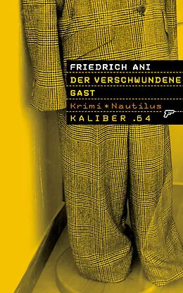 E-Book (epub) Kaliber .64: Der verschwundene Gast von Friedrich Ani