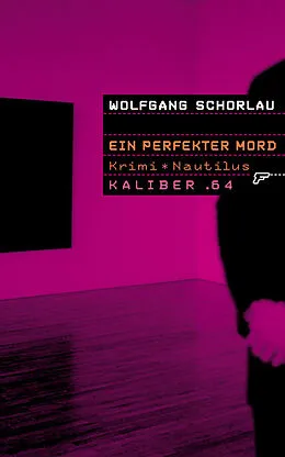 E-Book (epub) Kaliber .64: Ein perfekter Mord von Wolfgang Schorlau