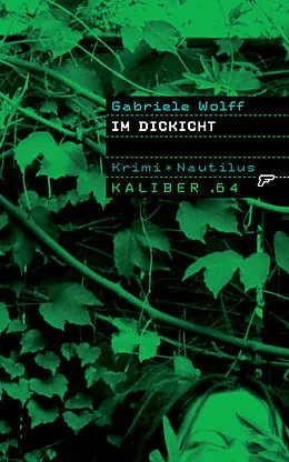 E-Book (epub) Kaliber .64: Im Dickicht von Gabriele Wolff