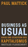 E-Book (epub) Business as usual von Paul Mattick