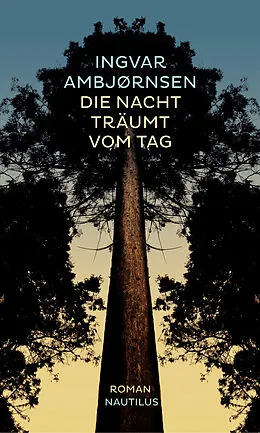 E-Book (epub) Die Nacht träumt vom Tag von Ingvar Ambjørnsen
