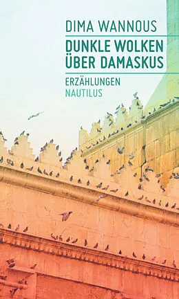 E-Book (epub) Dunkle Wolken über Damaskus von Dima Wannous