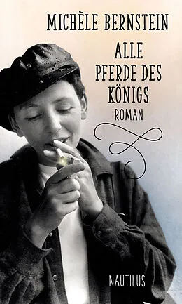 E-Book (epub) Alle Pferde des Königs von Michèle Bernstein