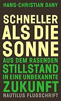 E-Book (epub) Schneller als die Sonne von Hans-Christian Dany