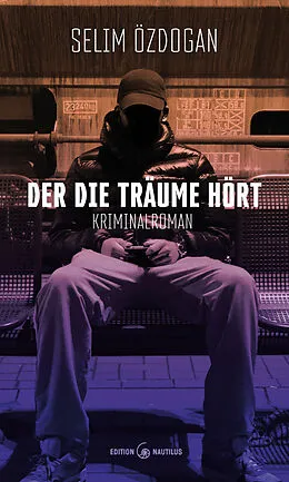 E-Book (epub) Der die Träume hört von Selim Özdogan