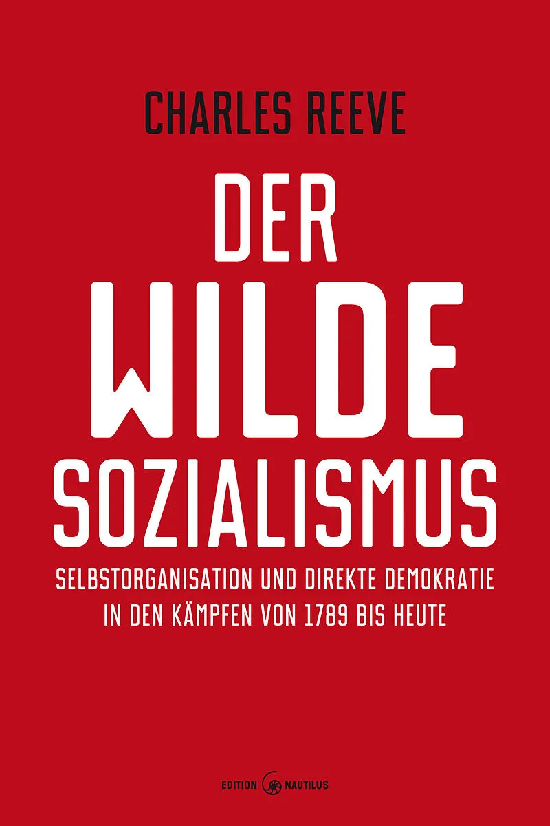 Der wilde Sozialismus
